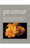 Journal of Nervous and Mental Disease Volume 21