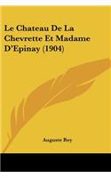 Le Chateau De La Chevrette Et Madame D'Epinay (1904)