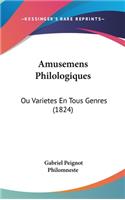 Amusemens Philologiques