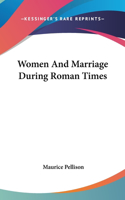 Women And Marriage During Roman Times