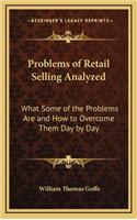 Problems of Retail Selling Analyzed