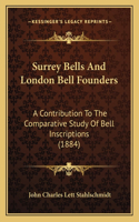 Surrey Bells And London Bell Founders
