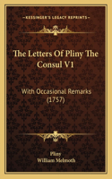 The Letters Of Pliny The Consul V1