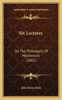 Six Lectures