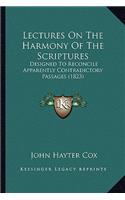 Lectures On The Harmony Of The Scriptures
