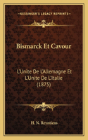 Bismarck Et Cavour