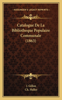 Catalogue de La Bibliotheque Populaire Communale (1863)