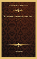 The Roman Monetary System, Part 1 (1919)