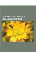 Alumni of St Hilda's College, Oxford: Susan Blackmore, Barbara Pym, D. K. Broster, Susanna Clarke, Miriam Defensor Santiago, Sheila Rowbotham, Susan G(English)