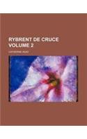 Rybrent de Cruce Volume 2
