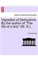 Vignettes of Derbyshire. by the Author of 