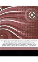 Articles on Basque-Language Writers, Including: Antoine Thomson D'Abbadie, Bernardo Atxaga, Federico Krutwig, Arnauld de Oihenart, Arantxa Urretabizkaia, Jon Juaristi, Juan Antonio Mogel, Bernard 