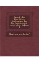 Grundri Der Ffentlichen Vorlesungen Ber Die Experimental-Naturlehre, Volume 1