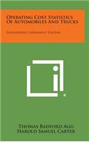 Operating Cost Statistics of Automobiles and Trucks