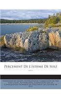 Percement de L'Isthme de Suez ......