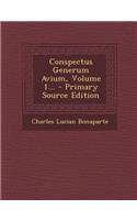 Conspectus Generum Avium, Volume 1... - Primary Source Edition: (Latin)