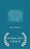 A Brief History of Epidemic and Pestilential Diseases: With the Principal Phenomena of the Physical World, Which Precede and Accompany Them, and Obser