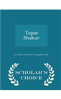 Tupac Shakur - Scholar's Choice Edition: (English)