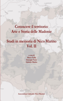 Conoscere Il Territorio: Arte e Storia Delle Madonie. Studi in Memoria Di Nico Marino, Vol. II