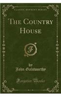 The Country House (Classic Reprint)