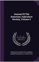 Journal Of The American Judicature Society, Volume 5