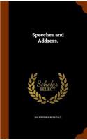 Speeches and Address.