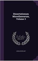 Dissertationum Miscellanearum, Volume 3