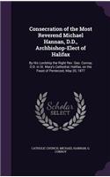 Consecration of the Most Reverend Michael Hannan, D.D., Archbishop-Elect of Halifax