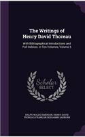 The Writings of Henry David Thoreau: With Bibliographical Introductions and Full Indexes. in Ten Volumes, Volume 5(English)