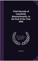 Vital Records of Lynnfield, Massachusetts, to the End of the Year 1849