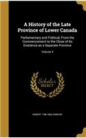 A History of the Late Province of Lower Canada