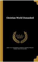 Christian World Unmasked