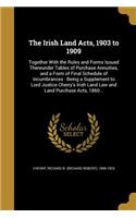 Irish Land Acts, 1903 to 1909