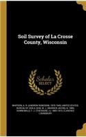Soil Survey of La Crosse County, Wisconsin
