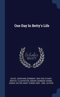 One Day In Betty's Life
