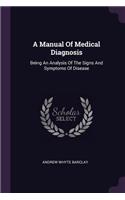 A Manual Of Medical Diagnosis