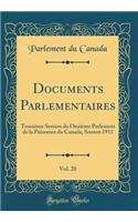 Documents Parlementaires, Vol. 20: Troisième Session du Onzième Parlement de la Puissance du Canada; Session 1911 (Classic Reprint)