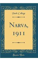 Narva, 1911 (Classic Reprint)
