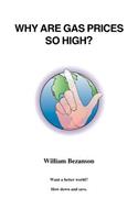 Why are Gas Prices So High?