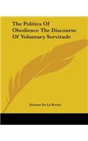 The Politics Of Obedience The Discourse Of Voluntary Servitude