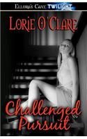 Challenged Pursuit