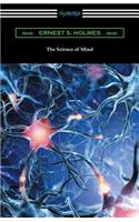 Science of Mind (The Original 1926 Edition)
