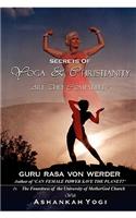 Secrets of Yoga and Christianity - Are They Compatible?