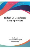 History Of Don Bosco's Early Apostolate