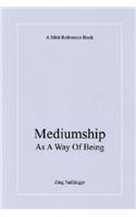 Mediumship as a Way of Being