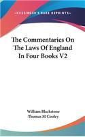 The Commentaries On The Laws Of England In Four Books V2