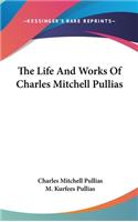 The Life and Works of Charles Mitchell Pullias