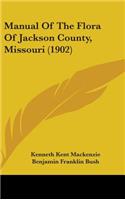 Manual Of The Flora Of Jackson County, Missouri (1902)