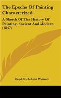 The Epochs Of Painting Characterized
