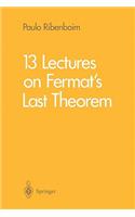 13 Lectures on Fermat's Last Theorem